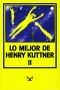 [Nebulae - Segunda Época 39] • Lo Mejor De Henry Kuttner II